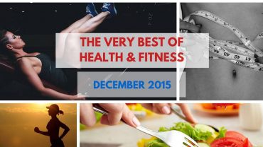best-posts-videos-health-fitness-december-2015